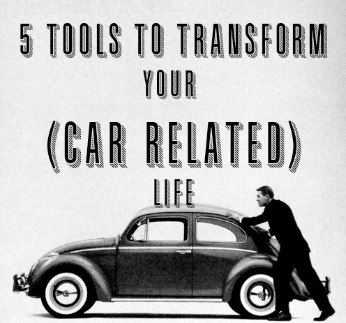 Tools to transform your car related life